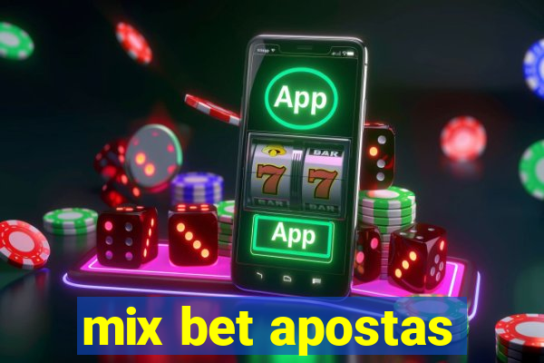 mix bet apostas